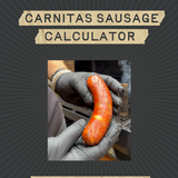 Carnitas Sausage Calculator
