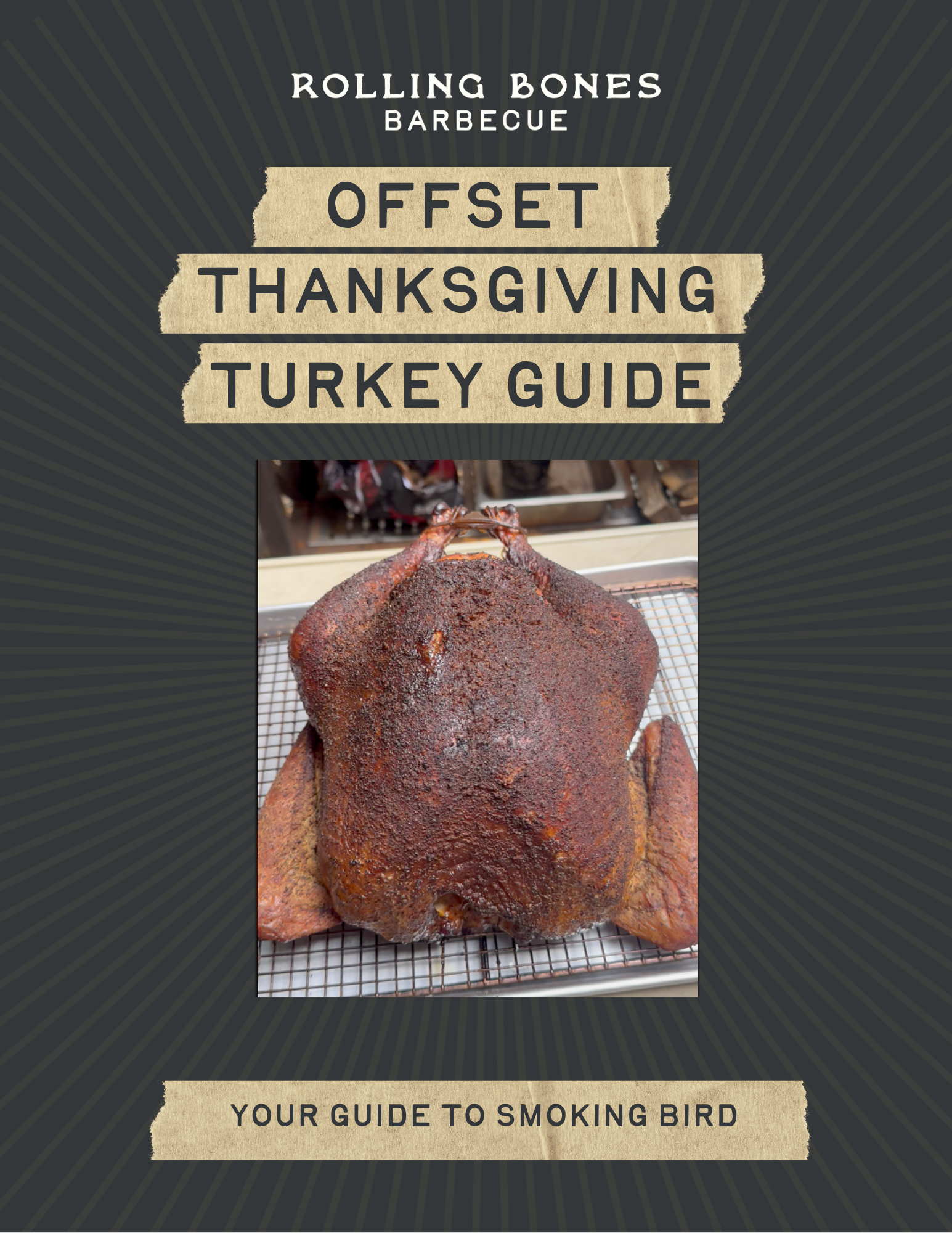 Offset Smoked Turkey Guide – Rolling Bones Barbecue