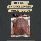 Offset Smoked Turkey Guide